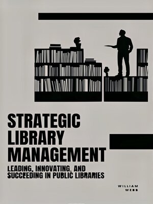 cover image of Strategic Library Management